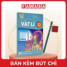 Sách Giáo Khoa Vật Lí 10 (Kết Nối) (Chuẩn) - Kèm Bút Chì