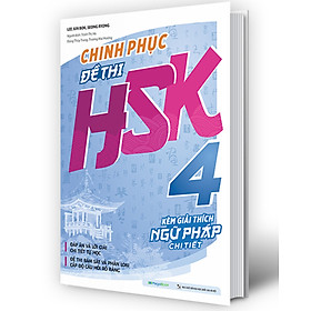Chinh Phục Đề Thi HSK 4 (Kèm Giải Thích Ngữ Pháp Chi Tiết) _MEGA