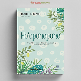 Hình ảnh Ho’oponopono - Phục hồi tự nhiên, chữa lành cuộc sống, hoàn thiện cuộc đời