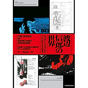 Sách ngoại văn: 渡辺信一郎の世界 『カウボーイビバップ』から『LAZARUS ラザロ』まで - WATANABE SHINICHIROU NO SEKAI - Kinokuniya Book Stores