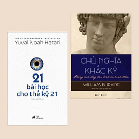 Hình ảnh Combo Sách Tư Duy, Kỹ Năng Sống: 21 Bài Học Cho Thế Kỷ 21 + Chủ Nghĩa Khắc Kỷ - Phong Cách Sống Bản Lĩnh Và Bình Thản (Bộ 2 Cuốn)