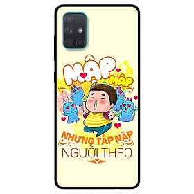 Ốp lưng in cho Samsung A71 Mẫu Mập Tấp Người Theo Nam