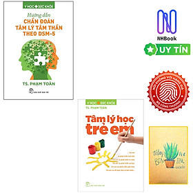 Hình ảnh Combo TS Phạm Toàn : Hướng Dẫn Chẩn Đoán Tâm Lý Tâm Thần Theo DSM-5 Và Tâm Lý Học Trẻ Em ( Tặng sổ tay xương rồng )