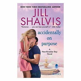 Accidentally On Purpose: A Heartbreaker Bay Novel