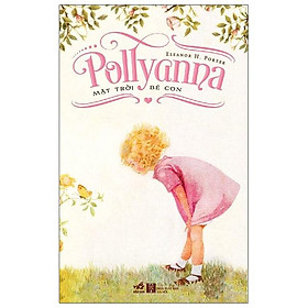 Pollyanna - mặt trời bé con