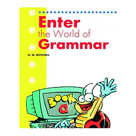 Hình ảnh MM Publications: Sách học tiếng Anh - Luyện ngữ pháp - ENTER THE WORLD OF GRAMMAR BOOK A