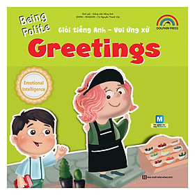 Giỏi tiếng anh - vui ứng xử - greetings