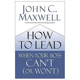 How To Lead When Your Boss Can't