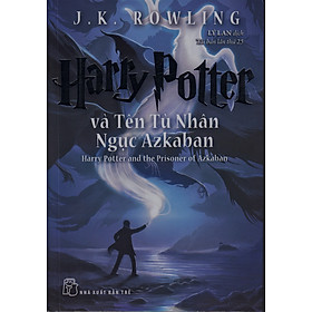 [Download Sách] Harry Potter Và Tên Tù Nhân Ngục Azkaban - Tập 3 (Tái Bản 2017)