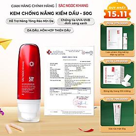 [Mới] Kem Chống Nắng Kiềm Dầu SẮC NGỌC KHANG 50g - bảo vệ toàn diện, kiểm soát bóng dầu hiệu quả