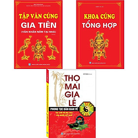 Sách Combo Thọ Mai Gia Lễ + Khoa Cúng Tổng Hợp + Tập Văn Cúng Gia Tiên (3 quyển)