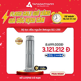 Mua Bộ lọc đầu nguồn Tân Á Đại Thành Beluga B2.1 - Hàng chính hãng  Bảo hành 12 tháng