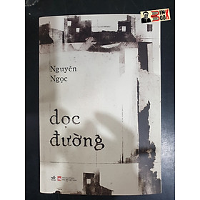 Hình ảnh DỌC ĐƯỜNG – Nguyên Ngọc - NHÃ NAM