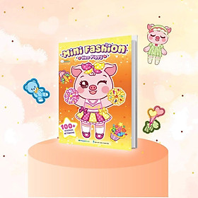 Sách - Mini Fashion - Heo Piggy - Bóc Dán Hơn 100+ Stickers Váy, Phụ Kiện Xinh Đẹp) Cho Bé Gái - Megabook