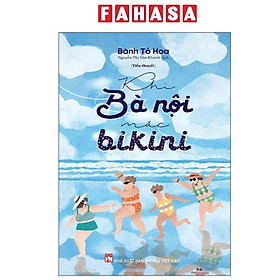 Sách - Khi Bà Nội Mặc Bikini