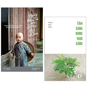 Combo 2 Cuốn Sách Kỹ Năng Sống: Ngày Tâm Ta An, Sóng Gió Sẽ Tan + Tâm Sáng Dung Mạo Sáng ( Bộ Sách Cho Tâm Hồn / Tặng Kèm Bookmark Happy Life )