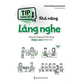 Tip Công Sở 1 - Khả Năng Lắng Nghe 