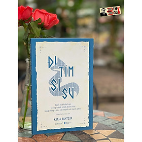 ĐI TÌM SISU- Katja Pantzar –  Phạm Thị Minh Đức dịch – Alphabooks - NXB Dân Trí