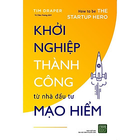 Sách - Khởi Nghiệp Thành Công Từ Nhà Đầu Tư Mạo Hiểm
