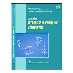 Hình ảnh Sách - Giáo Trình Xây Dựng Kế Hoạch Dạy Học Môn Ngữ Văn