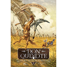 Don Quixote - Nhà quý tộc tài ba xứ Mancha (Tập 2) (TB 2022) - Bản Quyền