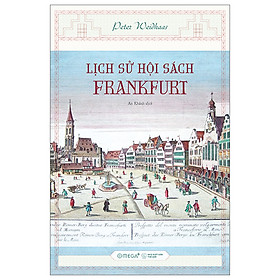Trạm Đọc Official | Lịch Sử Hội Sách Frankfurt