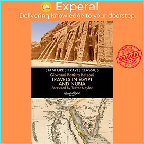 Sách - Travels in Egypt & Nubia (Stanfords Travel Classics) by Giovanni Belzoni (UK edition, paperback)