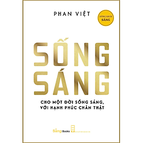 Sống Sáng - Phan Việt - Sáng Books