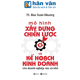 Hình ảnh Mô Hình Xây Dựng Chiến Lược Và Kế Hoạch Kinh Doanh Dành Cho Doanh Nghiệp Vừa Và Nhỏ