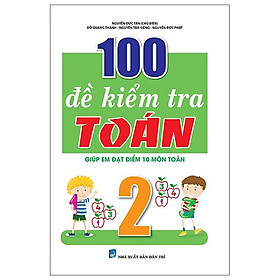 Hình ảnh 100 Đề Kiểm Tra Toán 2