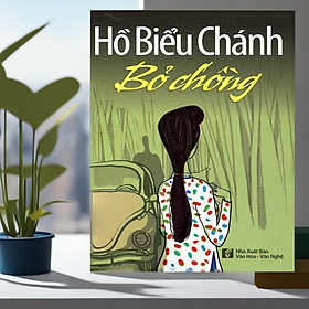 Hình ảnh Hồ Biểu Chánh - Bỏ Chồng