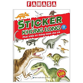 Sticker Khủng Long - Phát Triển Trí Thông Minh Cho Trẻ - Tập 2 (Tái Bản 2024)