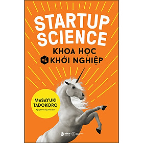 Ảnh bìa Startup Science - Khoa Học Về Khởi Nghiệp