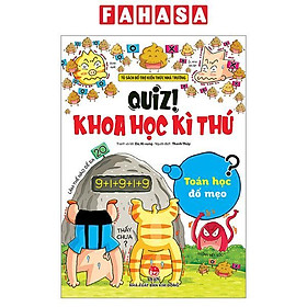 Sách - Quiz! Khoa Học Kì Thú - Toán Học Đố Mẹo