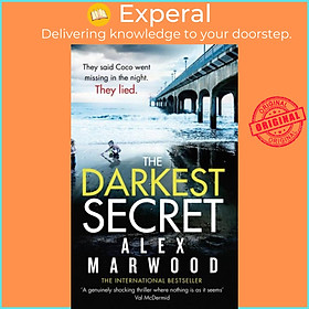 Sách - The Darkest Secret - An utterly compelling thriller you 't stop thinki by Alex Marwood (UK edition, paperback)