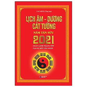 Nơi bán Lịch Âm - Dương Cát Tường Năm Tân Sửu 2021 - Giá Từ -1đ