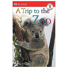 Nơi bán A Trip To The Zoo (DK Readers, Level 1) - Giá Từ -1đ