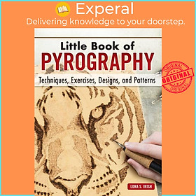 Sách - Little Book of Pyrography - Techniques, Exercises, Designs, and Patterns by Lora S. Irish (UK edition, hardcover)