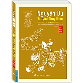 Nguyễn Du - Truyện Thúy Kiều (Bản Đặc Biệt) (Bìa Mềm) - Tái Bản