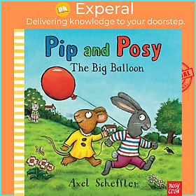 Sách - Pip and Posy: The Big Balloon by Axel Scheffler (UK edition, boardbook)