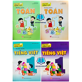 Combo 4 cuốn phát triển năng lực trong môn toán + tiếng việt 1