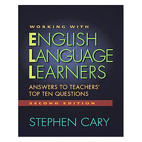 [Download Sách] Working With English Language Learners, Second Edition: Answers To Teachers' Top Ten Questions