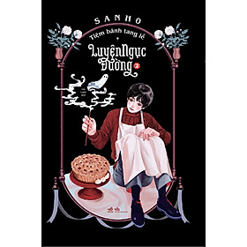 Tiệm Bánh Tang Lễ Luyện Ngục Đường - 2