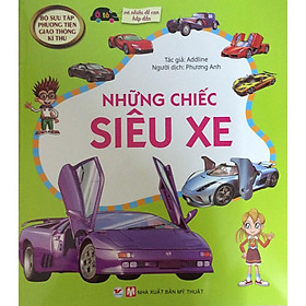 Sách Bộ Sưu Tập Phương Tiện Giao Thông Kì Thú - Những Chiếc Siêu Xe - Bản Quyền