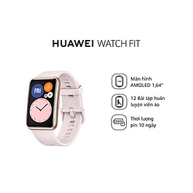 Đồng hồ thông minh Huawei Watch Fit - Hàng Phân Phối Chính Hãng