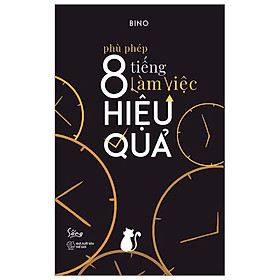 Phù Phép 8 Tiếng Làm Việc Hiệu Quả - Bản Quyền