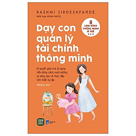 Dạy Con Quản Lý Tài Chính Thông Minh