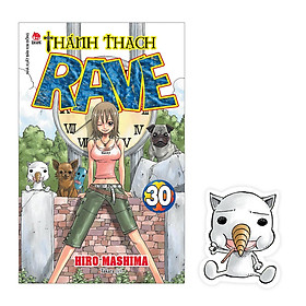 Thánh Thạch RAVE Tập 30 [Tặng Kèm Bookmark Plue + Bìa Áo Đặc Biệt