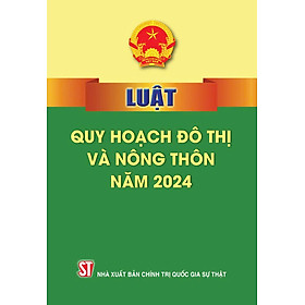 Luật quy hoạch đô thị và nông thôn năm 2024 - Do