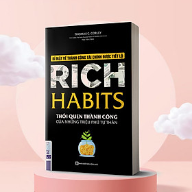 Rich habits - thói quen thành công của những triệu phú tự thân